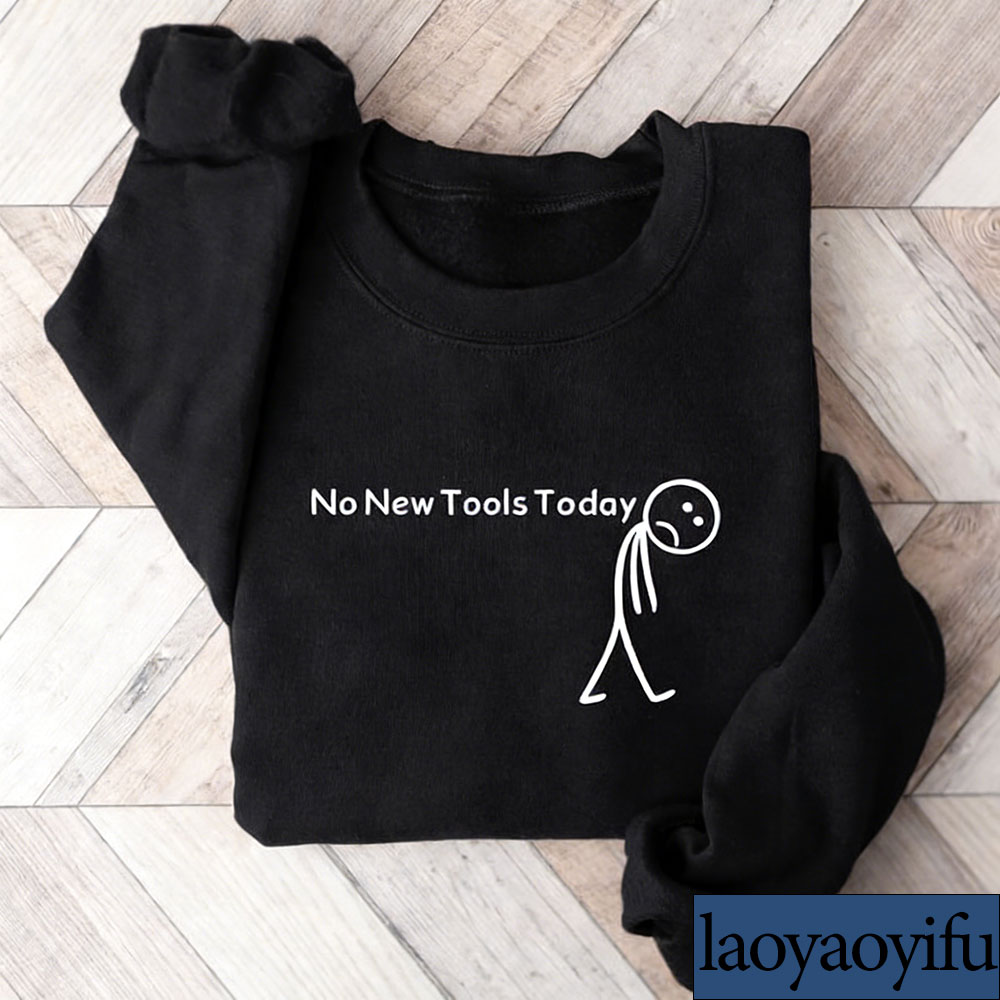 No New Tools Today Sweatshirt, - Office Of Tech recensie en prijs